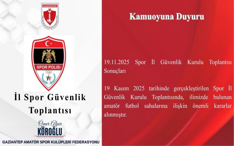 19.11.2025 Spor İl Güvenlik Kurulu Toplantısı Sonuçları